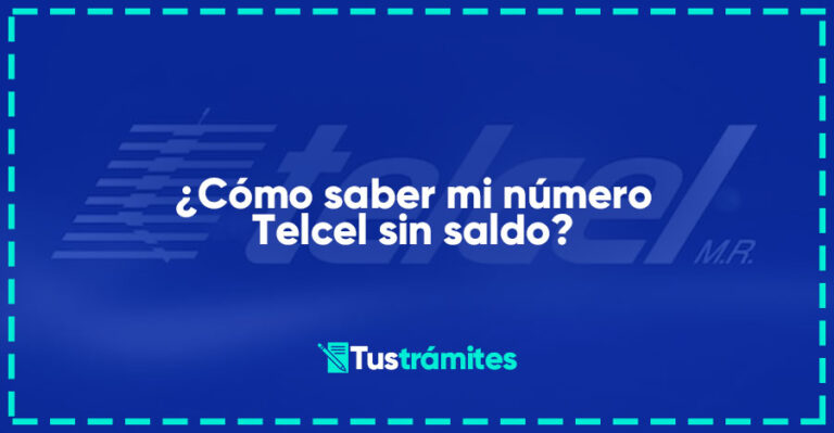 Cómo saber mi número Telcel sin saldo Tus trámites